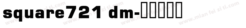 square721 dm字体转换